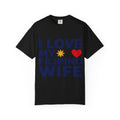 I Love My Filipino Wife T-Shirt